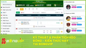 Kỹ thuật & phân tích kèo bóng - Kiến thức hay tại BONGVIP 3 Chuyên sâu về kỹ thuật & phân tích kèo bóng tại BONGVIP